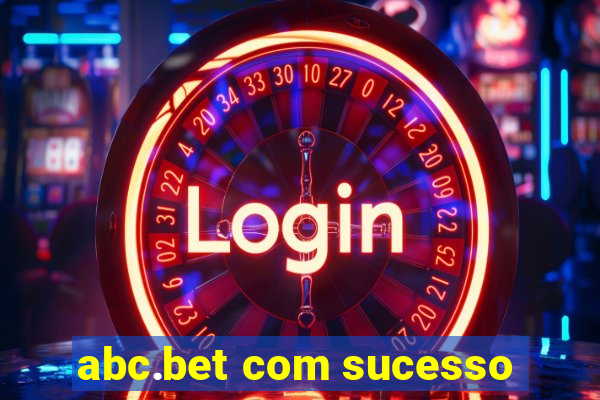 abc.bet com sucesso